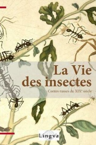 Cover of La Vie des insectes