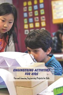 Book cover for Engineering Activities For Kids