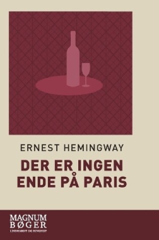 Cover of Der er ingen ende p� Paris. Den reviderede udgave