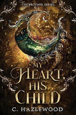 Book cover for My Heart, His Child