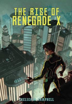 Book cover for The Rise of Renegade X
