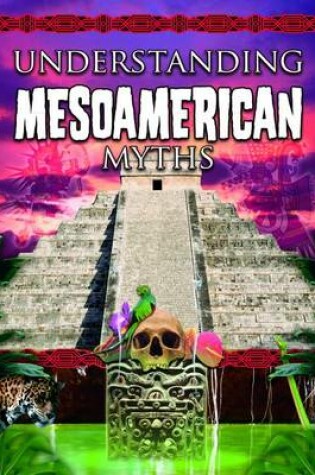 Cover of Understanding Mesoamerican Myths