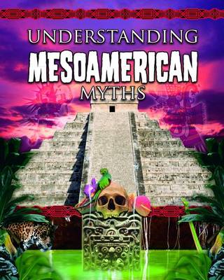 Book cover for Understanding Mesoamerican Myths