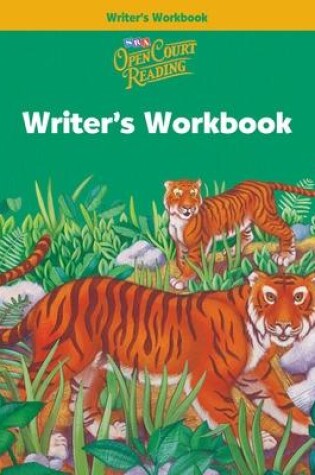 Cover of Open Court Reading, Writer's Workbook, Grade 2