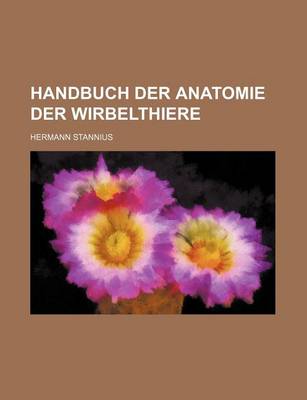 Book cover for Handbuch Der Anatomie Der Wirbelthiere