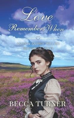 Book cover for Love Remembers When