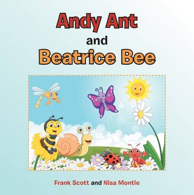 Book cover for Andy Ant and Beatrice Bee