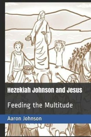 Cover of Hezekiah Johnson and Jesus