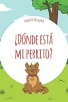 Book cover for ¿Dónde está mi perrito?