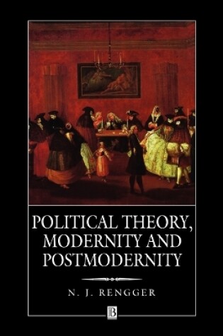 Cover of Political Theory, Modernity and Postmodernity