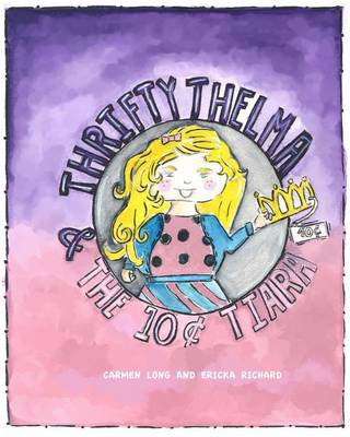Book cover for Thrifty Thelma and the Ten-Cent Tiara