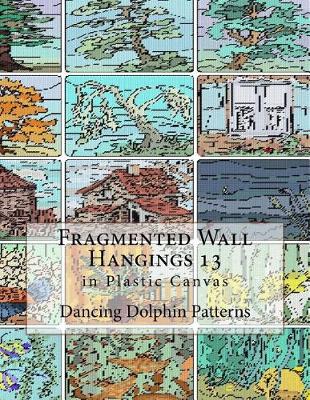 Book cover for Fragmented Wall Hangings 13