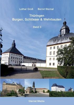 Book cover for Thuringen Burgen, Schloesser & Wehrbauten Band 3