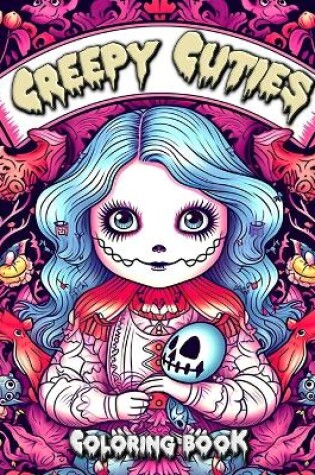 Cover of Creepy Cuties Coloring Book