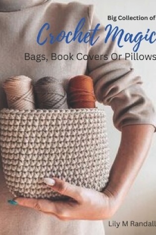 Cover of Big Collection of Crochet Magic