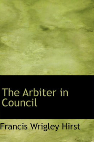 Cover of The Arbiter in Council