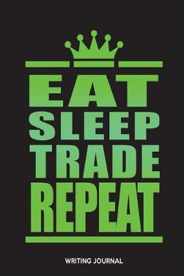 Book cover for Eat Sleep Trade Repeat