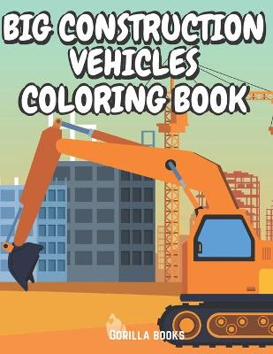 Book cover for Big Construction Vehicles