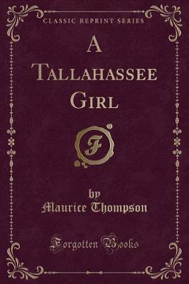 Book cover for A Tallahassee Girl (Classic Reprint)