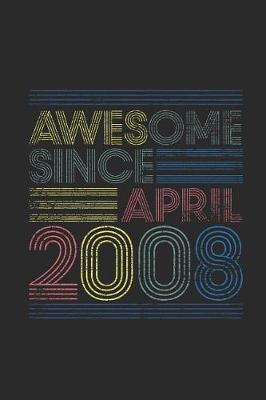 Book cover for Awesome Since April 2008