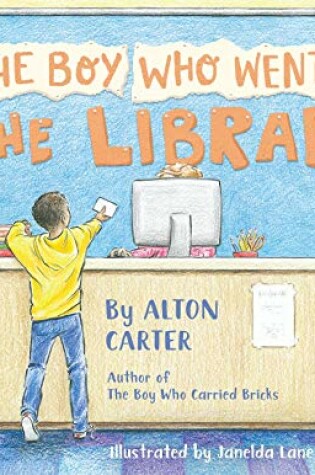 Cover of The Boy Who Went to the Library