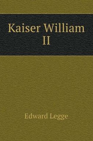 Cover of Kaiser William II