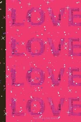 Cover of Hot Pink Love Journal