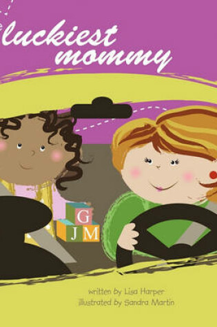 Cover of The Luckiest Mommy