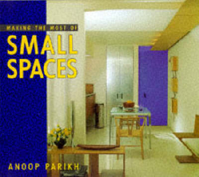 Book cover for Making the Most of Small Spaces