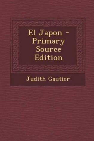 Cover of El Japon - Primary Source Edition