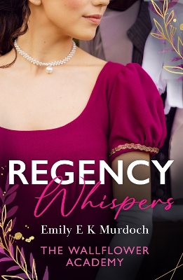 Book cover for Regency Whispers: The Wallflower Academy