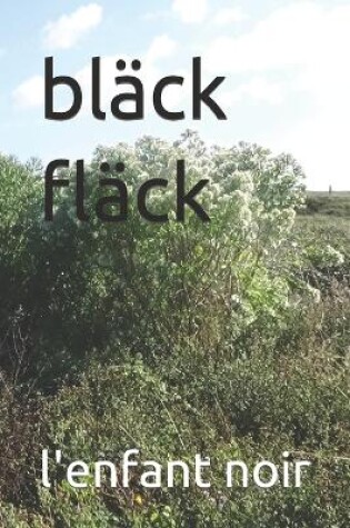 Cover of bläck fläck