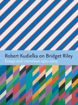 Book cover for Robert Kudielka on Bridget Riley