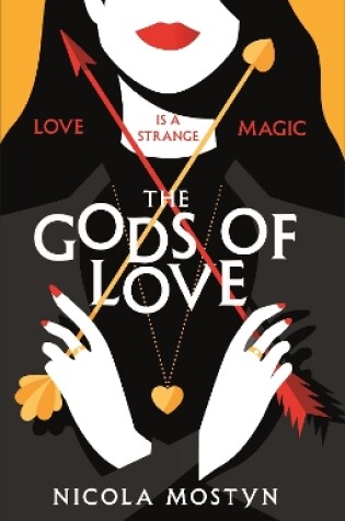 Cover of The Gods of Love: Happily ever after is ancient history . . .