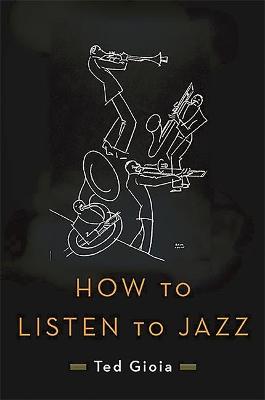 Book cover for How to Listen to Jazz