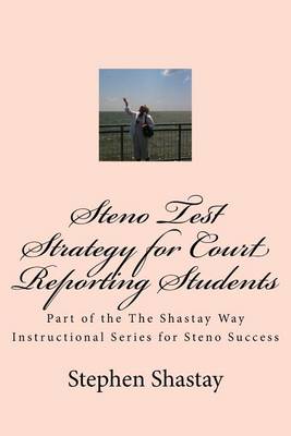 Cover of Steno Test Strategy for Court Reporting Students