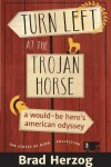 Book cover for Turn Left at the Trojan Horse