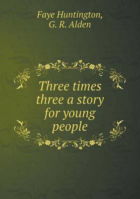 Book cover for Three Times Three a Story for Young People