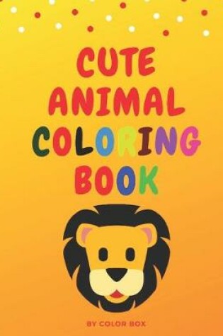 Cover of Cute Animal Coloring Book