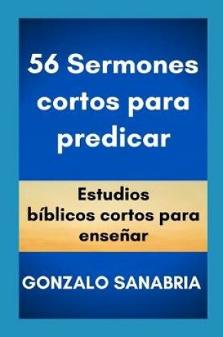 Cover of 56 Sermones cortos para predicar