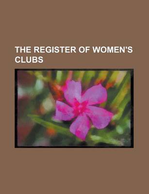 Book cover for The Register of Women's Clubs