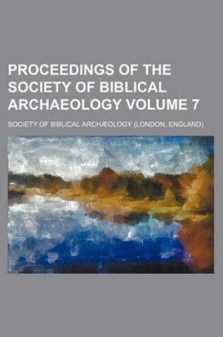 Cover of Proceedings of the Society of Biblical Archaeology Volume 7