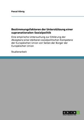 Book cover for Bestimmungsfaktoren der Unterstutzung einer supranationalen Sozialpolitik