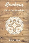 Book cover for Bonheur - L'Art du Mandala