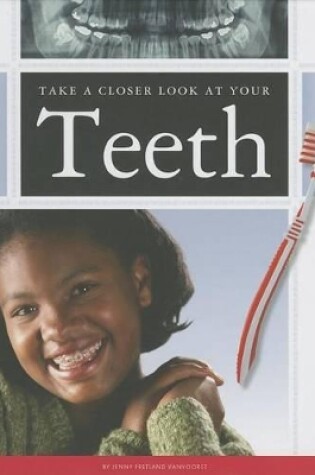 Cover of Take a Closer Look at Your Teeth