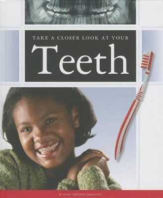 Cover of Take a Closer Look at Your Teeth