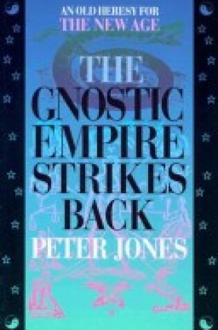 Cover of The Gnostic Empire Strikes Back