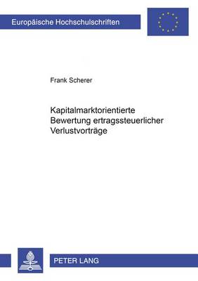 Book cover for Kapitalmarktorientierte Bewertung Ertragsteuerlicher Verlustvortraege