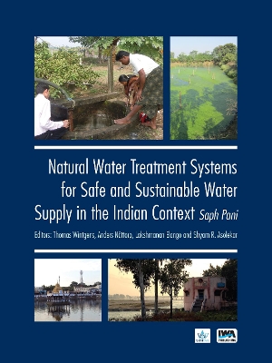 Cover of Natural Water Treatment Systems for Safe and Sustainable Water Supply in the Indian Context: Saph Pani