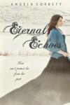 Book cover for Eternal Echoes